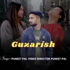 About Guzarish (feat. Shrawan Kumar) Song